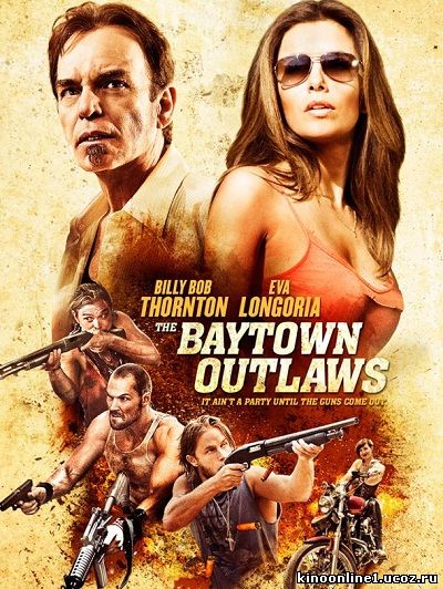 Прибрежное диско / The Baytown Outlaws (2012)